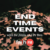 Podcast End Time Events with Dr Jillda and Pr Ben