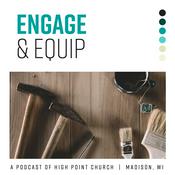 Podcast Engage and Equip