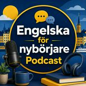 Podcast Engelska för nybörjare Podcast: Lär dig grundläggande engelskt ordförråd, grammatik, uttal, fraser och vardagliga samtal