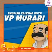 Podcast English Talking with VP Murari