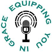 Podcast Equipping You in Grace