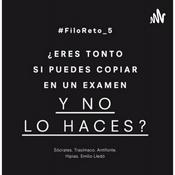 Podcast ¿Eres Tonto Si Puedes Copiar En Un Examen Y No Lo Haces ?