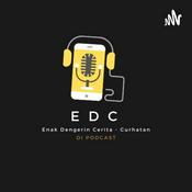 Podcast EDC (Enak Dengerin Cerita - Curhatan)