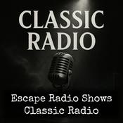 Podcast Escape Radio Shows - Classic Radio