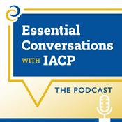 Podcast Essential Conversations with IACP