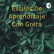 Podcast Estilos De Aprendizaje Con Greta