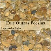 Podcast Eu e Outras Poesias by Augusto dos Anjos (1884 - 1914)