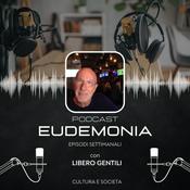 Podcast Eudemonìa Podcast con Libero Gentili