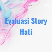 Podcast Evaluasi Story Hati