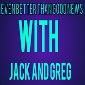 Podcast Even Better Than Good News