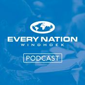 Podcast Every Nation Windhoek