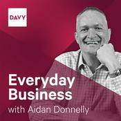 Podcast Everyday Business with Aidan Donnelly