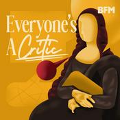 Podcast Everyone’s A Critic