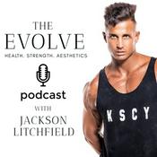 Podcast Evolve. health. strength. aesthetics
