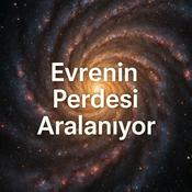 Podcast Evrenin Perdesi Aralanıyor