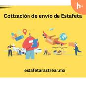 Podcast Exploring Shipping Quotes with Estafeta: A Guide to Sending Packages Efficiently