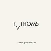 Podcast Fathoms | An Enneagram Podcast