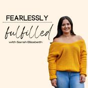 Podcast Fearlessly Fulfilled