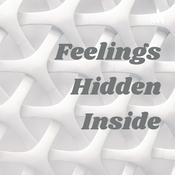 Podcast Feelings Hidden Inside