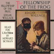 Podcast Fellowship of the Frog, The by Edgar Wallace (1875 - 1932)