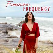 Podcast Feminine Frequency Podcast