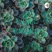 Podcast Feminist Monologues