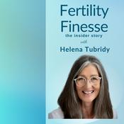 Podcast Fertility Finesse: The Insider Story