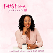 Podcast Fertility Friday | Fertility Awareness Mastery for Women's Health Professionals