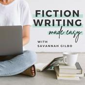 Podcast Fiction Writing Made Easy | Top Creative Writing Podcast for Fiction Writers & Writing Tips