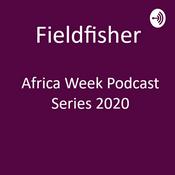 Podcast Fieldfisher Africa Week Podcast Series 2020