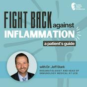 Podcast Fight Back Against Inflammation: A Patient’s Guide