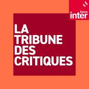 Podcast La tribune des critiques