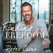 Podcast Finding Freedom with Peter Crone