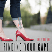 Podcast Finding Your Cape - The Podcast