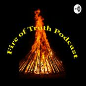 Podcast Fire of Truth