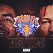 Podcast Fireside Knicks - A New York Knicks Podcast