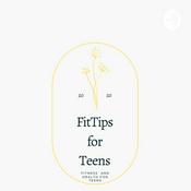 Podcast FitTips for Teens