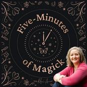 Podcast Five Minutes of Magick: Stress Less, Love More - Daily Habits for Self-Care & Wellbeing