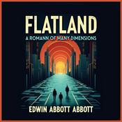 Podcast Flatland: A Romance of Many Dimensions by Edwin Abbott Abbott