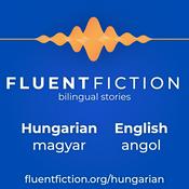 Podcast Fluent Fiction - Hungarian