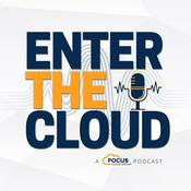 Podcast Focus: Enter the Cloud