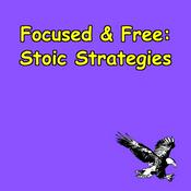 Podcast Focused & Free | Stoic Strategies for a Clearer Mind