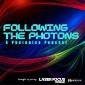 Podcast Following the Photons: A Photonics Podcast