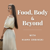 Podcast Food, Body and Beyond
