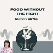 Podcast Food Without the Fight