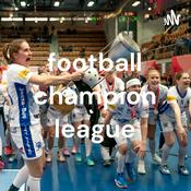 Podcast football champion league