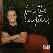 Podcast For The Hayters: The Stories We Survive