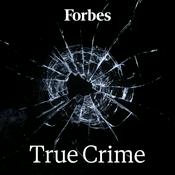 Podcast Forbes True Crime