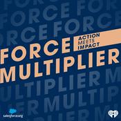 Podcast Force Multiplier