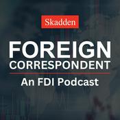 Podcast Foreign Correspondent: An FDI Podcast